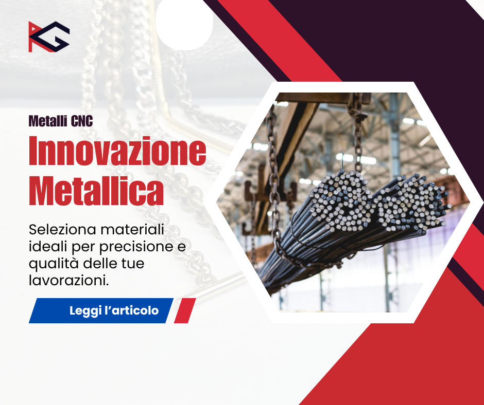 Copertina: Come scegliere il metallo più adatto per le lavorazioni CNC
